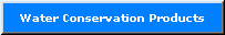 Water Conservation Products